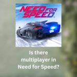Is there multiplayer in Need for Speed?